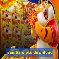 samba slots download